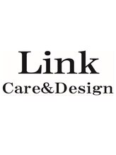 Link Care&Design 【リンク ケアアンドデザイン】