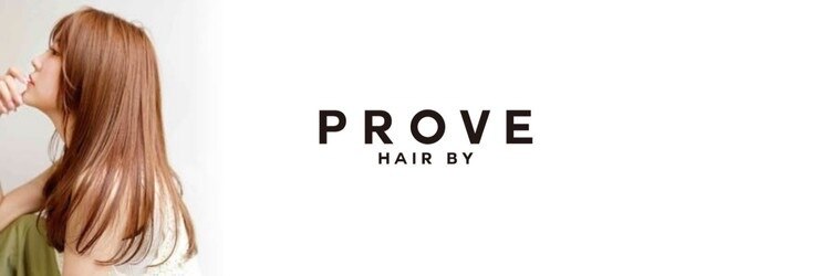 ヘアバイプルーヴ(Hair by PROVE)のサロンヘッダー