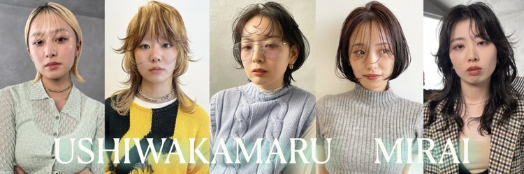 ウシワカマル ミライ(USHIWAKAMARU MIRAI)のサロンヘッダー
