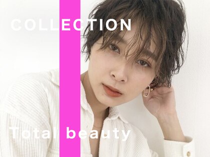 COLLECTION〜Total Beauty〜【コレクション　トータルビューティ—】