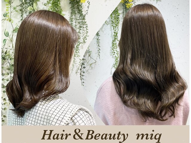 ヘアアンドビューティー ミック(Hair & Beauty miq)