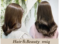 miq Hair & Beauty  阿佐ヶ谷【ミック ヘアーアンドビューティー】