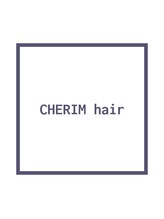 シェリムヘアー(CHERIM hair)&nbsp;CHERIM hair