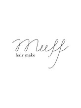 MuFF 府中店 【マフ】