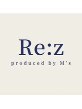 Re:z produced by M's【リズ】