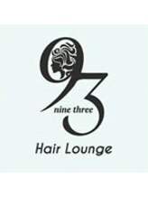 Hair lounge 93 nine three【ヘアーラウンジナインスリー】