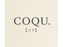 COQU.【コク】【7月下旬 NEW OPEN(予定)】
