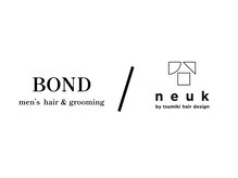 ボンド ヌーク(BOND / neuk)