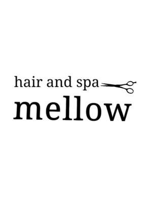 ヘアアンドスパ メロウ(hair and spa mellow)