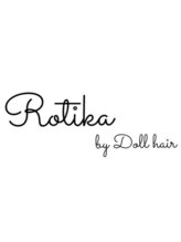 Rotika by Doll hair 心斎橋　【ロチカバイドールへアー】