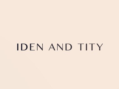 アイデンアンドティティ(IDEN AND TITY)の写真