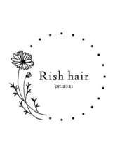 Rish hair【リッシュヘアー】