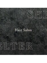 SHELTER【シェルター】
