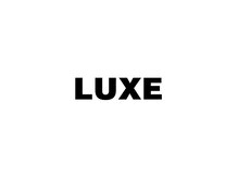LUXE【リュクス】【7月12日NEW　OPEN（予定）】