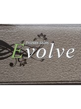 PRIVATE SALON Evolve　【エボル】