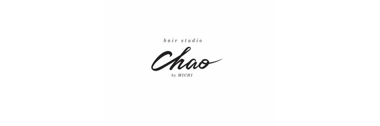 チャオ バイ ミチ(Chao by MICHI)のサロンヘッダー