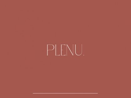 PLENU.【12月中旬OPEN(予定)】の写真