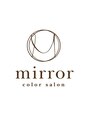ミラー ヤオコー川崎枡形店(mirror) mirror 川崎桝形店