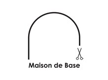 Maison de Base　【メゾンドベース】【4月5日NEW OPEN(予定)】