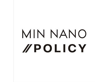 ミンナノポリシー(MIN NANO//POLICY)の写真/忙しい毎日に至福のサロン時間。年齢に寄り添い魅力を引き出す洗練された上質なヘアスタイル◎