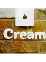 Cream　【クリーム】