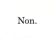 ノン(Non.)