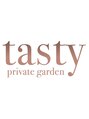 テイスティプライベートガーデン(Tasty private garden)  tasty style