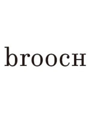 ブローチ 表参道(broocH)