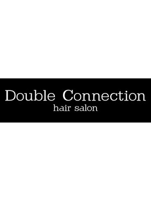ダブルコネクション(DOUBLE connection)
