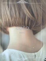 ココヘアデザイン(COCO.)&nbsp;オトナカジュアルandリラックス
