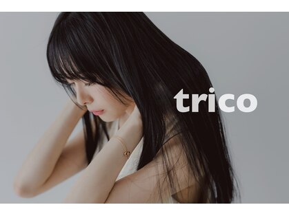 トリコ 梅田茶屋町店(trico)の写真
