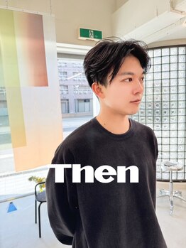 ゼン(Then)の写真/再現性の高いメンズカット/男性スタイリストだからわかる！なりたい理想を上回るスタイルを叶えます