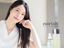ミリッシュ 枚方店(mirish)