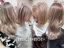 ミチ ノア(mich-nor-)