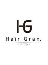 Hair Gran.【ヘアーグラン】