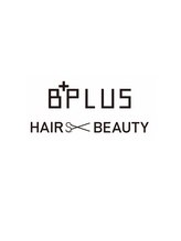 HAIR BEAUTY B＋PLUS【ヘアービューティービープラス】