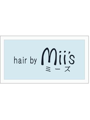ヘアー バイ ミーズ(hair by Mii’s)