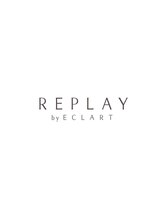 REPLAY by ECLART 赤羽店 【リプレイバイエクラート】