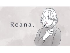 Reana. 豊洲【リアナ】