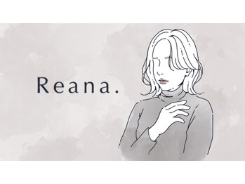 Reana. 豊洲【リアナ】