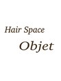 ヘアースペース オブジェ(Hair Space Objet)/Objet