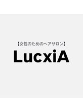 【女性のためのヘアサロン】LucxiA