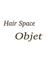 Hair Space Objet【オブジェ】