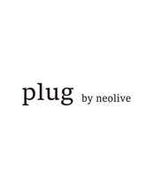 plug by neolive 横浜【プラグ バイ ネオリーブ】