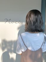 ノチ(Noci)&nbsp;【志治幸佳】20代30代に人気♪大人の切りっぱなしボブ