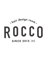 ROCCO　hair design room【ロッコヘアデザインルーム】