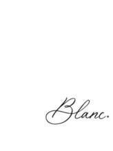 Blanc。【ブラン】