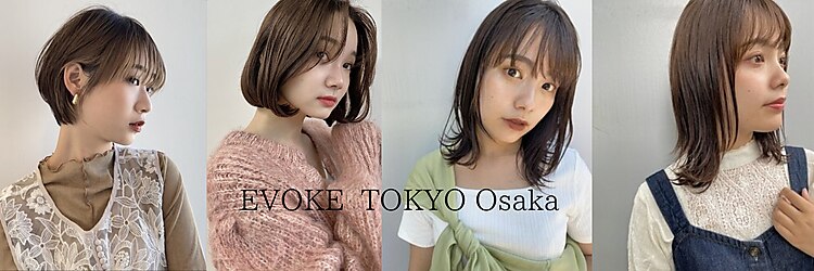 イヴォークトーキョーオーサカ(EVOKE TOKYO osaka)のサロンヘッダー