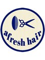 アフレッシュヘアー(afresh hair) afresh hair