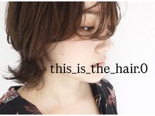 ディスイズザヘアドットオー 仙台一番町(This_is_the_hair.0)の雰囲気（ウルフ、ハッシュカット、スタンボブ、スリーク、ボブ大好評！）